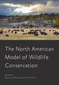 Title: The North American Model of Wildlife Conservation, Author: Shane P. Mahoney