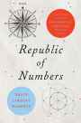 Republic of Numbers: Unexpected Stories of Mathematical Americans through History