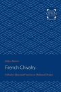 French Chivalry: Chivalric Ideas and Practices in Mediaeval France