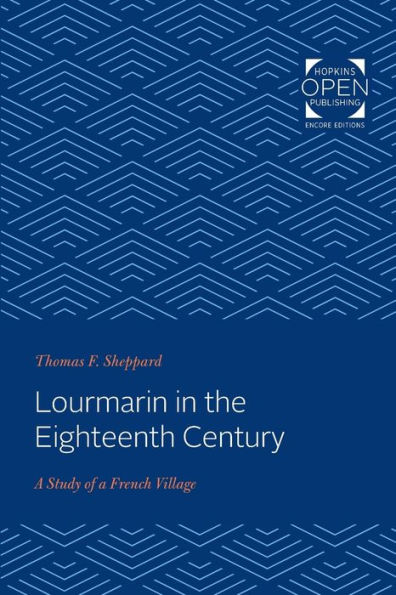 Lourmarin in the Eighteenth Century: A Study of a French Village
