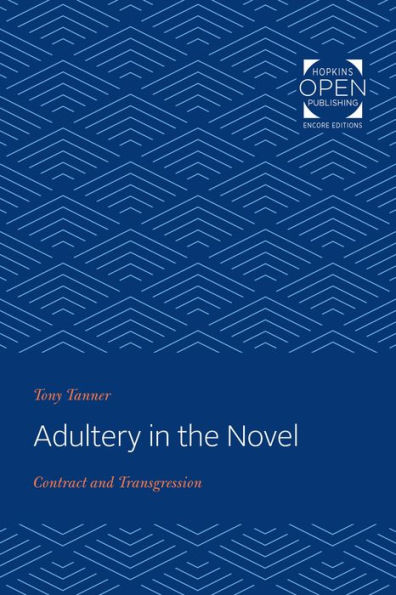 Adultery in the Novel: Contract and Transgression