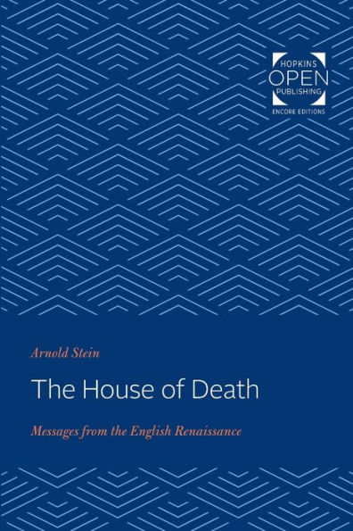 the House of Death: Messages from English Renaissance