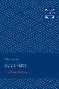 Title: Sylvia Plath: New Views on the Poetry, Author: Gary Lane