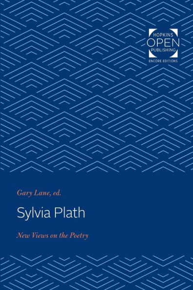 Sylvia Plath: New Views on the Poetry