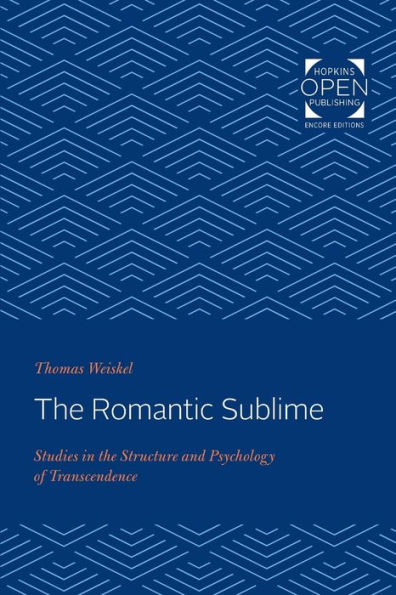The Romantic Sublime: Studies in the Structure and Psychology of Transcendence