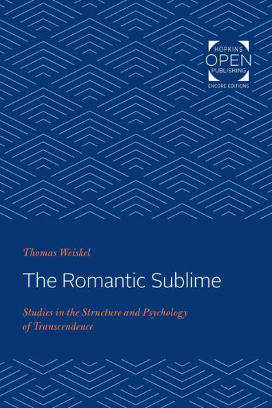 The Romantic Sublime: Studies in the Structure and Psychology of Transcendence