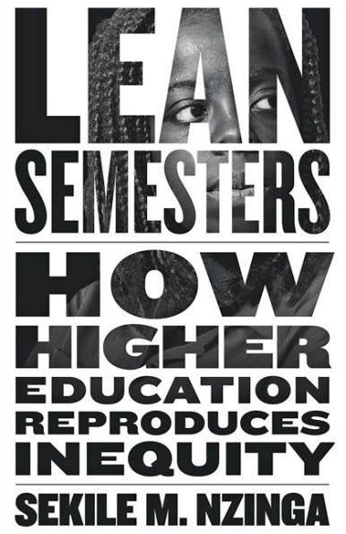 Lean Semesters: How Higher Education Reproduces Inequity