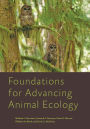 Foundations for Advancing Animal Ecology