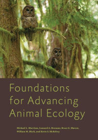 Title: Foundations for Advancing Animal Ecology, Author: Michael L. Morrison