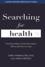 Searching for Health: The Smart Way to Find Information Online and Put It to Use