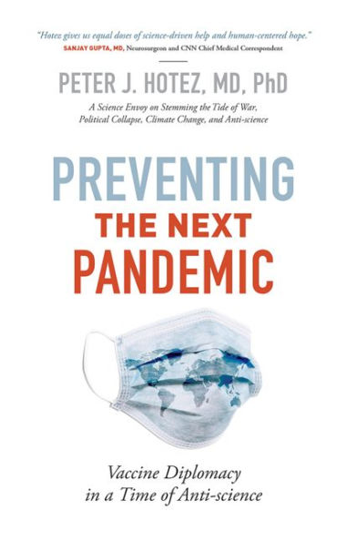 Preventing the Next Pandemic: Vaccine Diplomacy a Time of Anti-science