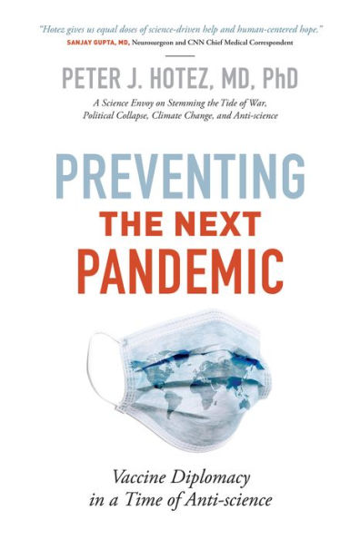 Preventing the Next Pandemic: Vaccine Diplomacy in a Time of Anti-science