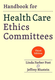 Title: Handbook for Health Care Ethics Committees, Author: Linda Farber Post