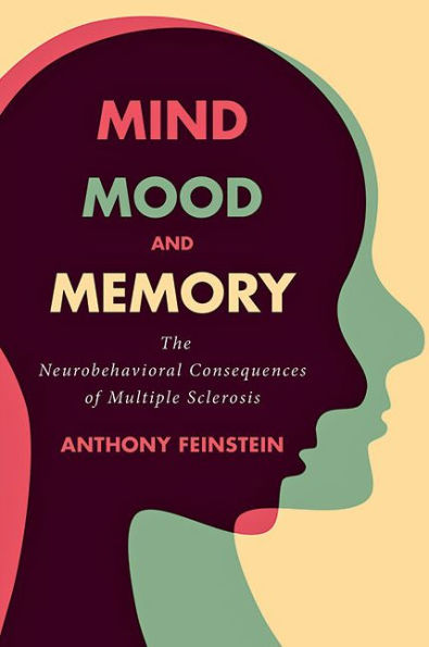 Mind, Mood, and Memory: The Neurobehavioral Consequences of Multiple Sclerosis