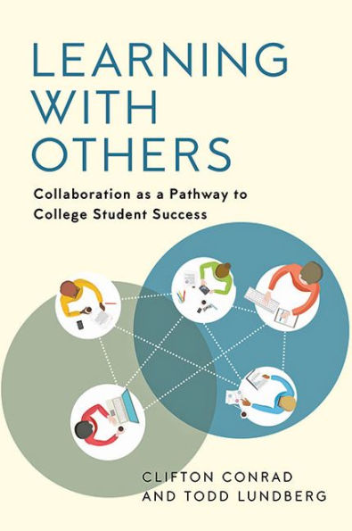 Learning with Others: Collaboration as a Pathway to College Student Success