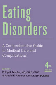 Google books downloads epub Eating Disorders: A Comprehensive Guide to Medical Care and Complications 9781421443584 English version RTF PDB DJVU by Philip S. Mehler, Arnold E. Andersen