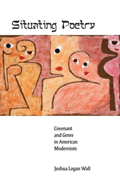 Situating Poetry: Covenant and Genre American Modernism