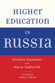 Title: Higher Education in Russia, Author: Yaroslav Kuzminov