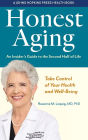 Honest Aging: An Insider's Guide to the Second Half of Life