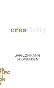 Title: Creativity: Brief Books about Big Ideas, Author: Jan Løhmann Stephensen