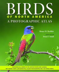 Title: Birds of North America: A Photographic Atlas, Author: Bruce M. Beehler