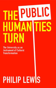 Spanish audiobook download The Public Humanities Turn: The University as an Instrument of Cultural Transformation 9781421448725 English version 