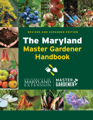 Title: The Maryland Master Gardener Handbook, Author: University of Maryland Extension - Master Gardener Program