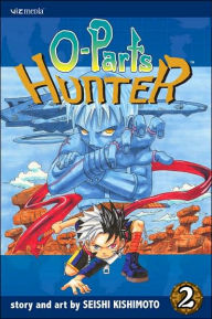 Title: O-Parts Hunter, Vol. 2, Author: Seishi Kishimoto