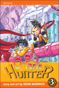 Title: O-Parts Hunter, Vol. 3, Author: Seishi Kishimoto