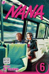 Title: Nana, Vol. 6, Author: Ai Yazawa