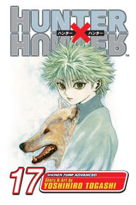 Title: Hunter x Hunter, Vol. 17, Author: Yoshihiro Togashi