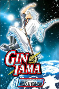 Title: Gin Tama, Vol. 1, Author: Hideaki Sorachi