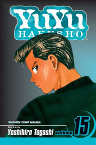 Title: YuYu Hakusho, Volume 15, Author: Yoshihiro Togashi