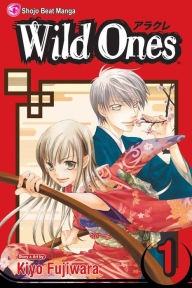Title: Wild Ones, Vol. 1, Author: Kiyo Fujiwara