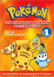 The Complete Pokï¿½mon Pocket Guide: Vol. 1