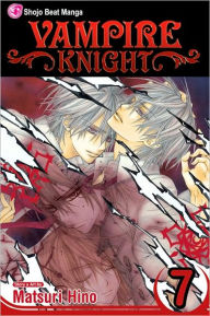 Title: Vampire Knight, Vol. 7, Author: Matsuri Hino