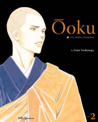 Title: Ôoku: The Inner Chambers, Vol. 2, Author: Fumi Yoshinaga