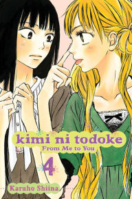 Title: Kimi ni Todoke: From Me to You, Vol. 4, Author: Karuho Shiina