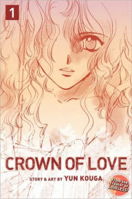 Title: Crown of Love, Vol. 1, Author: Yun Kouga