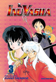 Title: Inuyasha (VIZBIG Edition), Vol. 3, Author: Rumiko Takahashi
