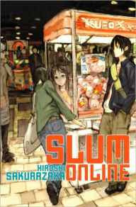 Title: Slum Online, Author: Hiroshi Sakurazaka