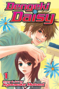 Title: Dengeki Daisy, Volume 1, Author: Kyousuke Motomi