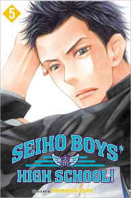 Title: Seiho Boys' High School!, Vol. 5, Author: Kaneyoshi Izumi