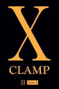 Title: X (3-in-1 Edition), Vol. 2: Includes vols. 4, 5 & 6, Author: Clamp