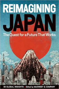 Title: REIMAGINING JAPAN: The Quest for a Future That Works, Author: Brian Salsberg