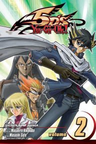 Yu-Gi-Oh! Zexal, Vol. 2, Book by Shin Yoshida, Kazuki Takahashi, Studio  Dice, Naohito Miyoshi, Official Publisher Page