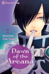 Title: Dawn of the Arcana, Volume 2, Author: Rei Toma