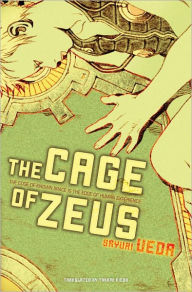 Title: The Cage of Zeus, Author: Sayuri Ueda