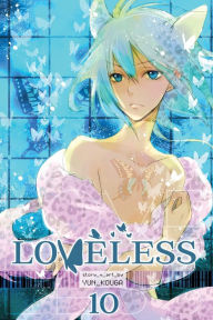 Title: Loveless, Vol. 10, Author: Yun Kouga