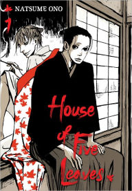 Title: House of Five Leaves, Volume 1, Author: Natsume Ono